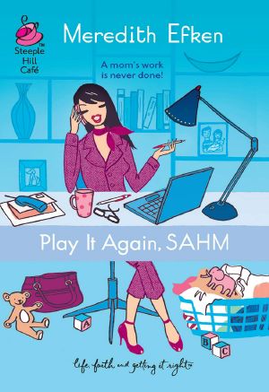 [SAHM 03] • Play It Again, SAHM